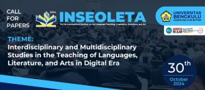 The 1st International Seminar on Language Teaching, Linguistics, Literature, and Art (INSEOLETA)