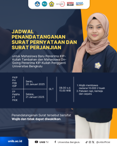 Jadwal Penandatanganan Surat Pernyataan dan Surat Perjanjian Mahasiswa Baru Penerima KIP-Kuliah Tambahan dan Mahasiswa On-Going Penerima KIP-Kuliah Pengganti Universitas Bengkulu